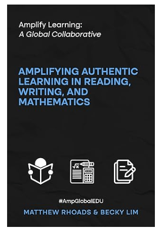 Book cover for Amplify Learning: Amplifying Authentic Learning in Reading, Writing, and Mathematics